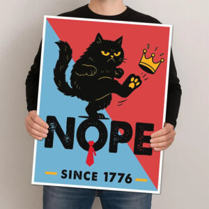 Nope Since 1776, No Kings Protest Black Cat Poster Nope Since 1776, No Kings Protest Black Cat Poster