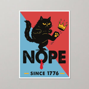 Nope Since 1776, No Kings Protest Black Cat Poster 3