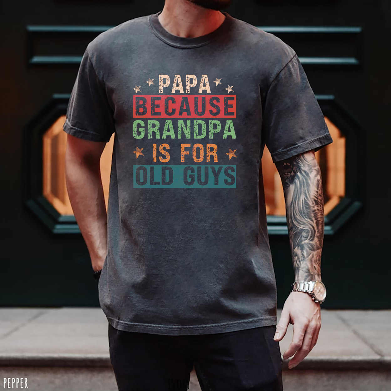 Papa Because Grandpa Is For Old Guys Vintage Comfort Colors T-shirt Papa Because Grandpa Is For Old Guys Vintage Comfort Colors T-shirt