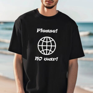 Please No War, Iran Peace T shirt 2