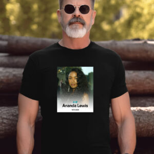 RIP Ananda Lewis 1973 2025 T shirt 3