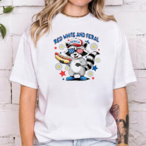 Red White And Feral Raccoon Fourth Of July T-shirts Red White And Feral Raccoon Fourth Of July T-shirts