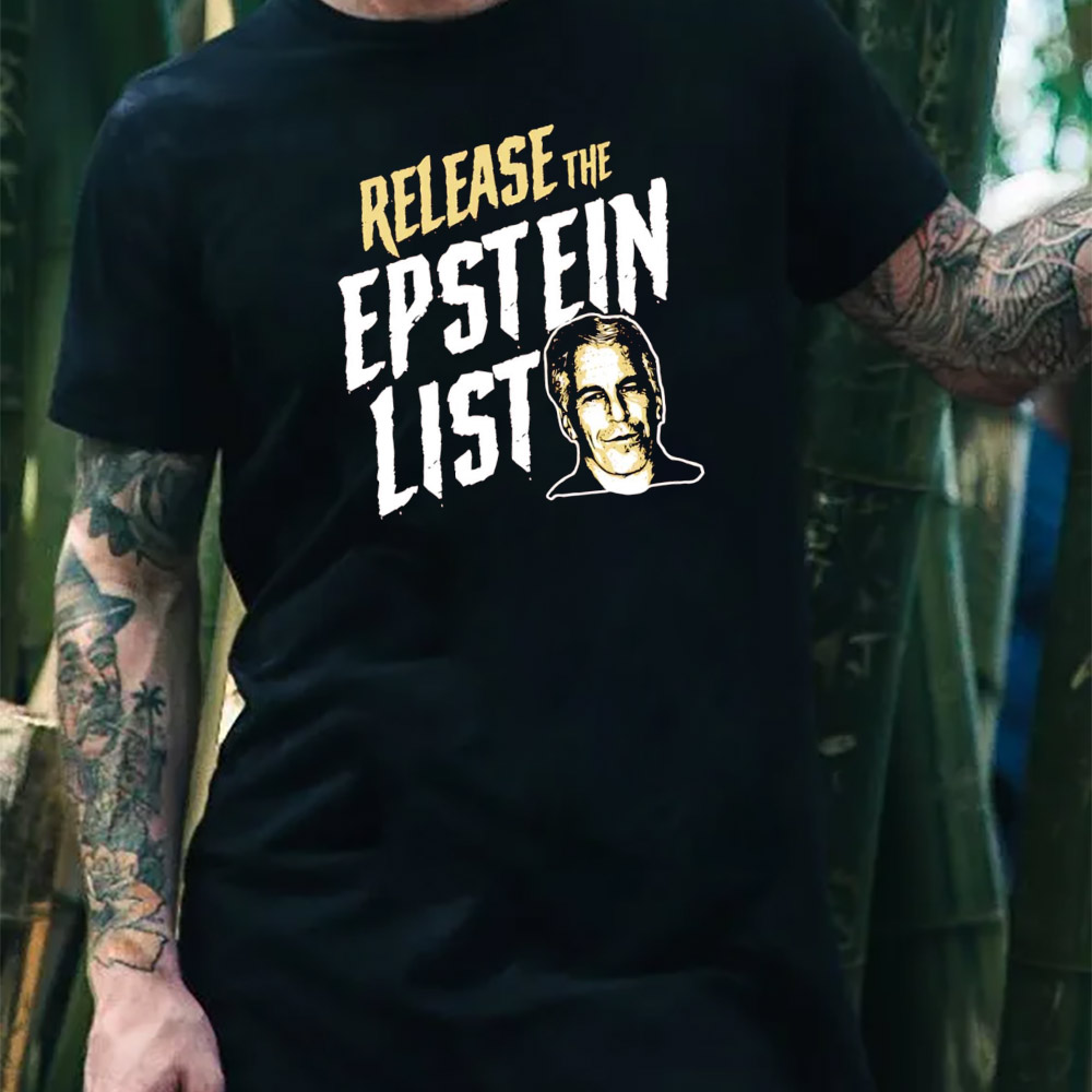 Release The Jeffrey Epstein List Support T-shirt Release The Jeffrey Epstein List Support T-shirt
