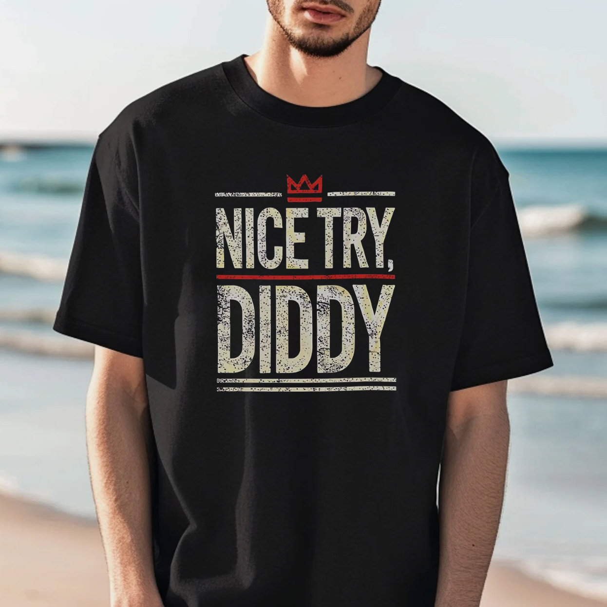 Retro Nice Try King Diddy Meme T-shirt Retro Nice Try King Diddy Meme T-shirt