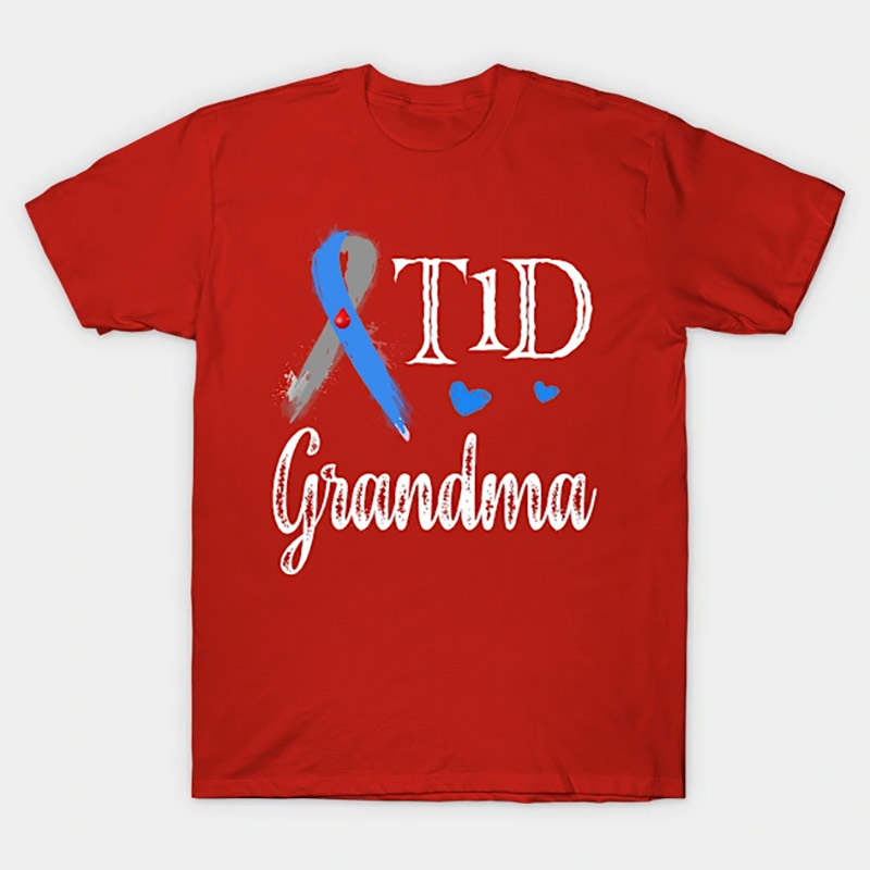 T1D Grandma Type 1 Diabetes Awareness Tee T1D Grandma Type 1 Diabetes Awareness Tee