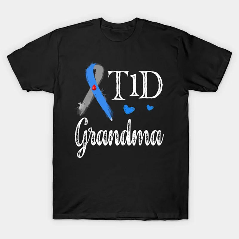 T1D Grandma Type 1 Diabetes Awareness Tee T1D Grandma Type 1 Diabetes Awareness Tee