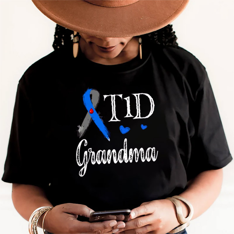 T1D Grandma Type 1 Diabetes Awareness Tee T1D Grandma Type 1 Diabetes Awareness Tee