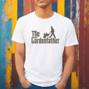 The Gardenfather Plant Dad Funny T shirt 2