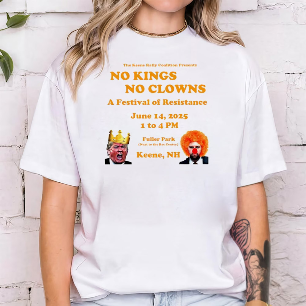 Trump And JD Vance No Kings No Clowns In Keene T-shirt Trump And JD Vance No Kings No Clowns In Keene T-shirt