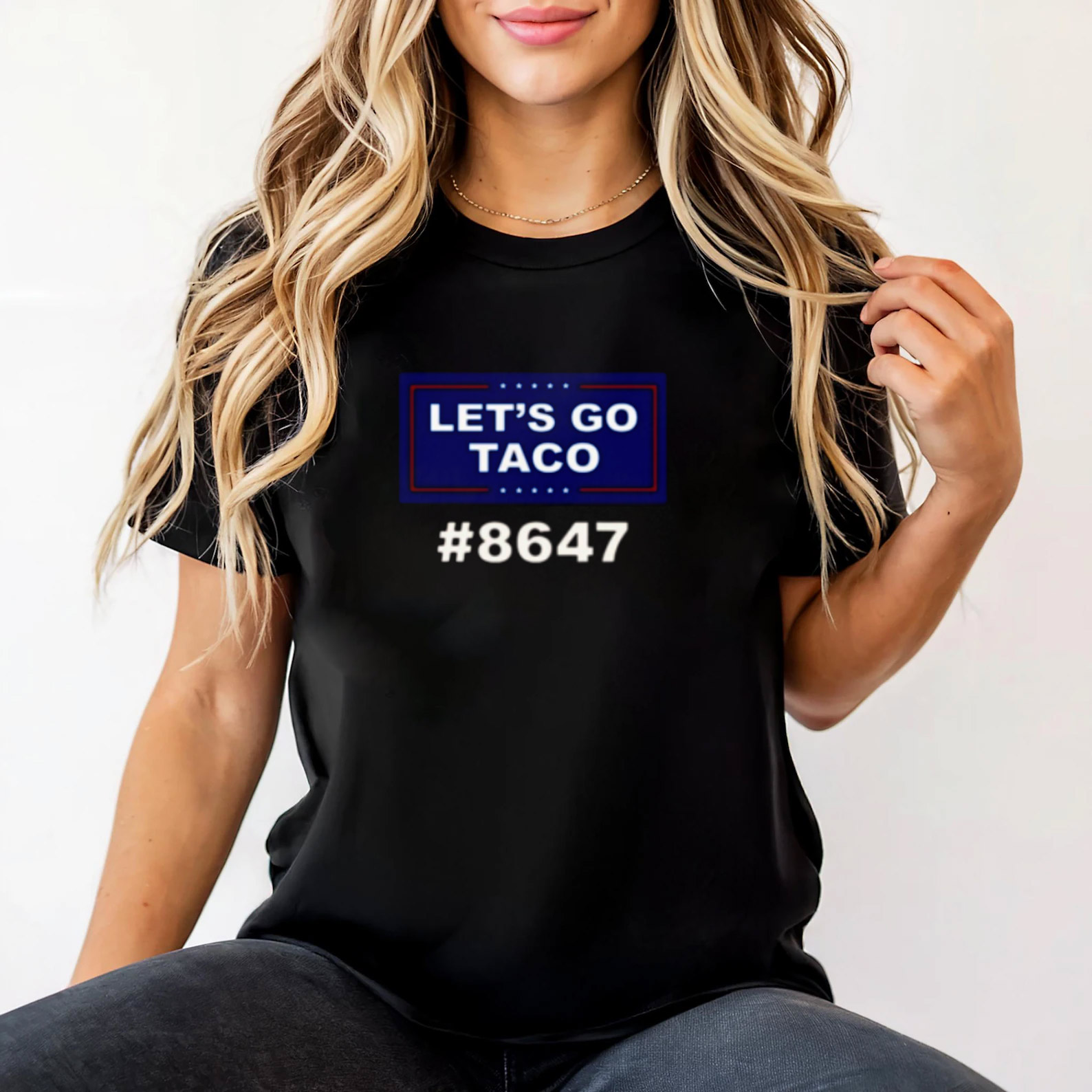 Trump Let's Go Taco 8647 Unisex T-shirt Trump Let's Go Taco 8647 Unisex T-shirt