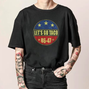 Vintage Let's Go Taco 86 47 Political T shirt 3
