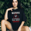 Warning I May Spontaneously Talk About Tornados T-shirt