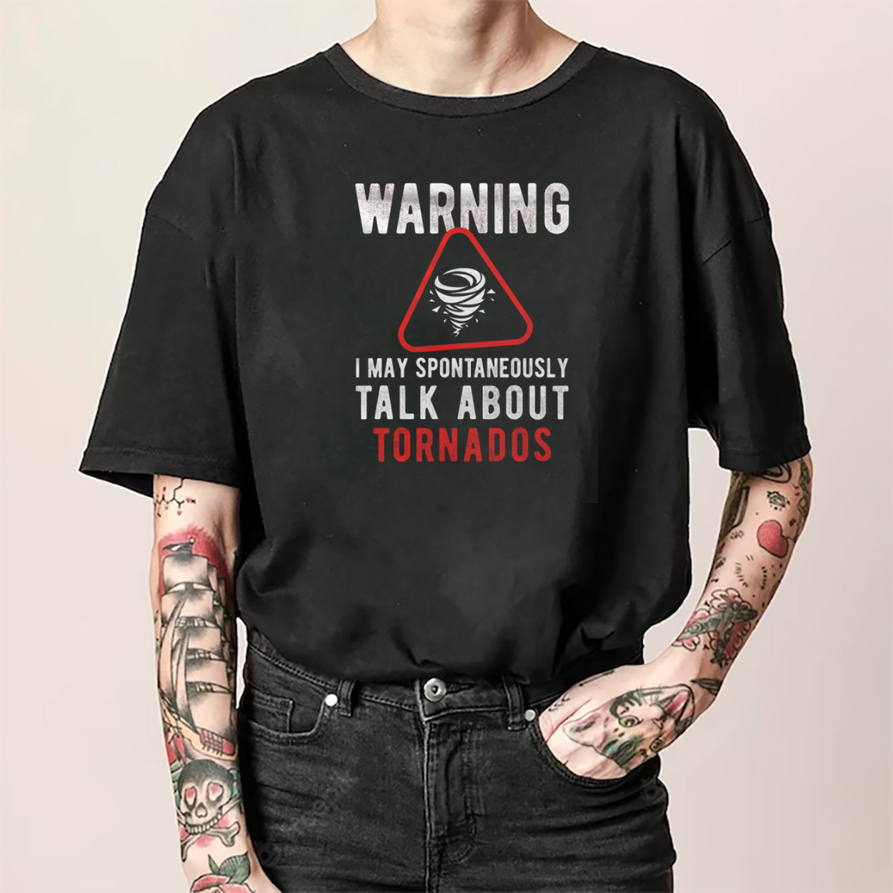 Warning I May Spontaneously Talk About Tornados T-shirt Warning I May Spontaneously Talk About Tornados T-shirt
