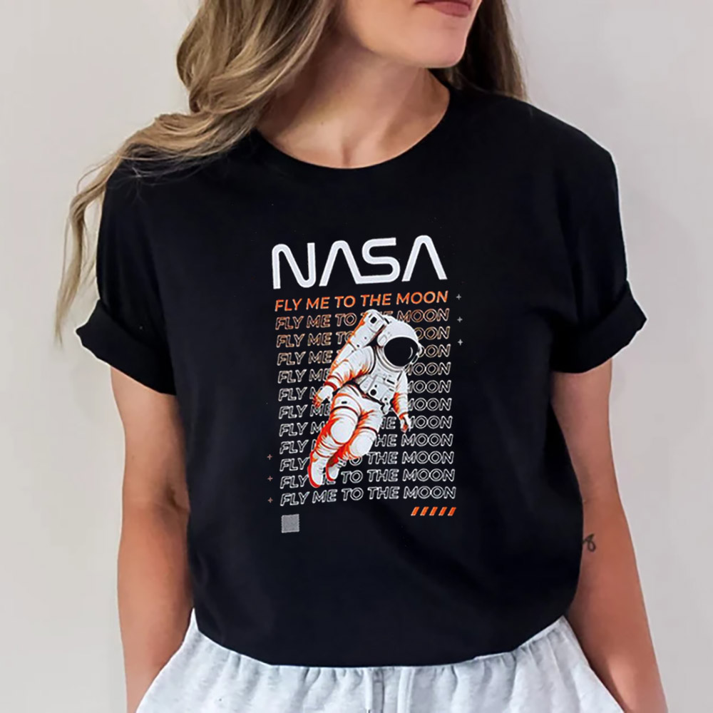 Moon Landing NASA Fly Me To The Moon T-shirt Moon Landing NASA Fly Me To The Moon T-shirt