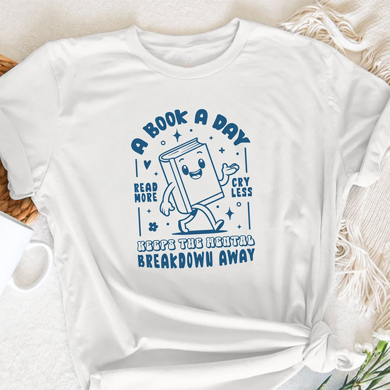 A Book A Day Funny Book Lover Shirt A Book A Day Funny Book Lover Shirt