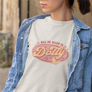 All We Need Is Dolly, Dolly Parton Concert Vintage T shirt 3