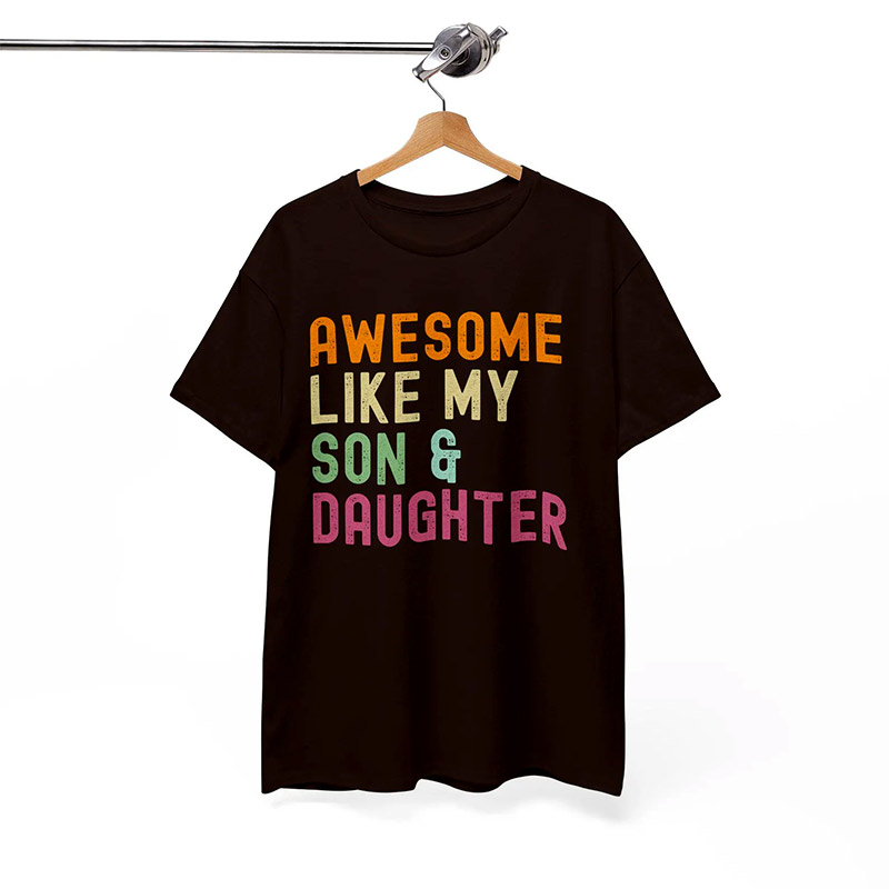 Awesome Like My Son & Daughter Shirt Awesome Like My Son & Daughter Shirt