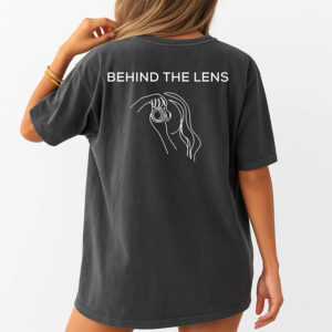 Behind The Lens Back Comfort Colors Shirt 1