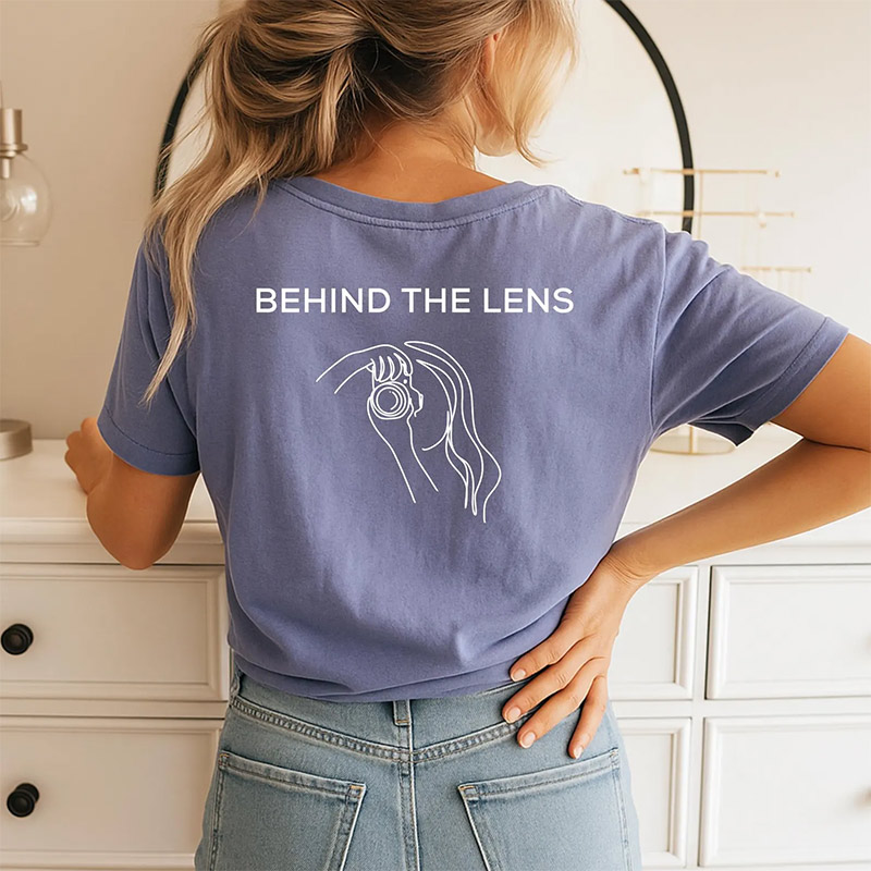 Behind The Lens Back Comfort Colors Shirt Behind The Lens Back Comfort Colors Shirt