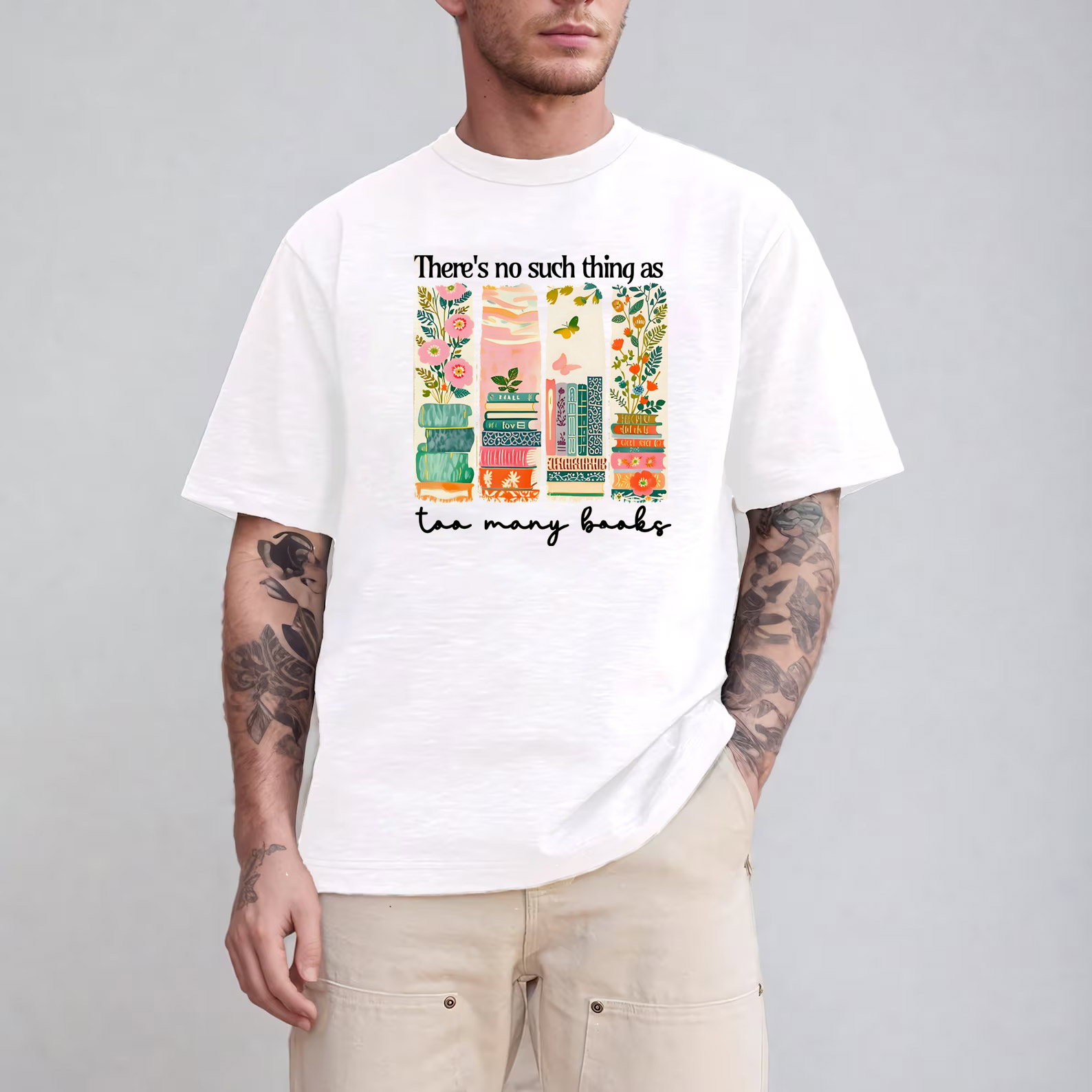 Book Lover There's No Such Thing As Too Many Books T-shirt Book Lover There's No Such Thing As Too Many Books T-shirt