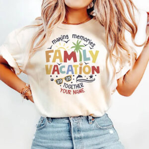 Custom Name Making Memories Together Family Vacation 2025 Tee 3