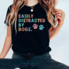 Easily Distracted By Dogs Shirt