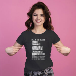 Fill In The Blanks Funny Dirty Mind Test T shirt 2