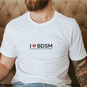 Funny Stock Market Bonds Dividends T-shirt Funny Stock Market Bonds Dividends T-shirt