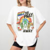 Gay The Pray Away Gay Frog Shirt