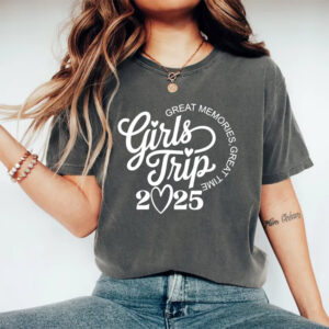 Great Memories Great Time Girls Trip 2025 Comfort Colors T-shirt