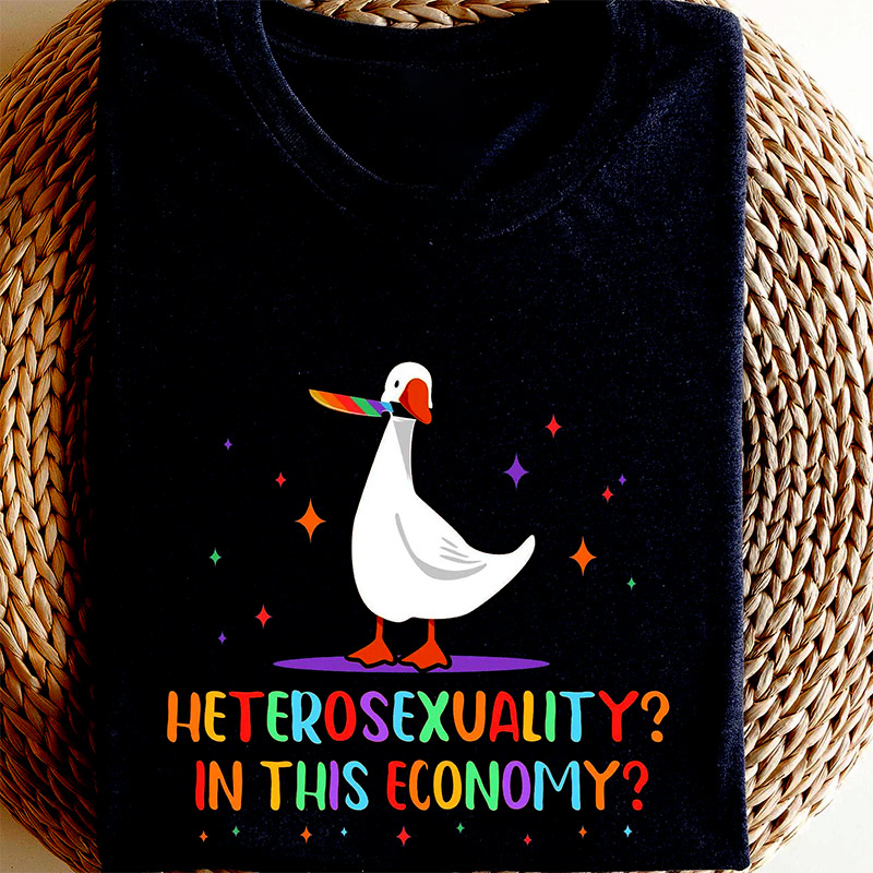 Heterosexuality In This Economy Gay Shirt Heterosexuality In This Economy Gay Shirt