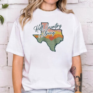 Hill Country Strong Texas Flood Relief T shirts