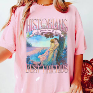 Historians Would Call Us Best Friend, Lesbian Pride Comfort Colors Tee