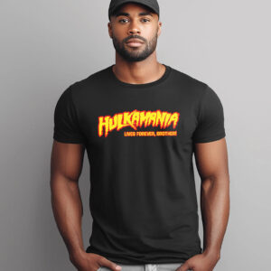 Hulkamania Lives Forever Brother, RIP Hulk Hogan WWE T-shirt