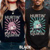 Hurtin’ For A Squirtin Adult Dirty Milk Funny T-shirt