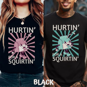 Hurtin' For A Squirtin Adult Dirty Milk Funny T shirt 3