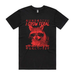 I Grow Feral With Each Pasing Day Japanese Style Funny Raccoon Meme T shirt 2
