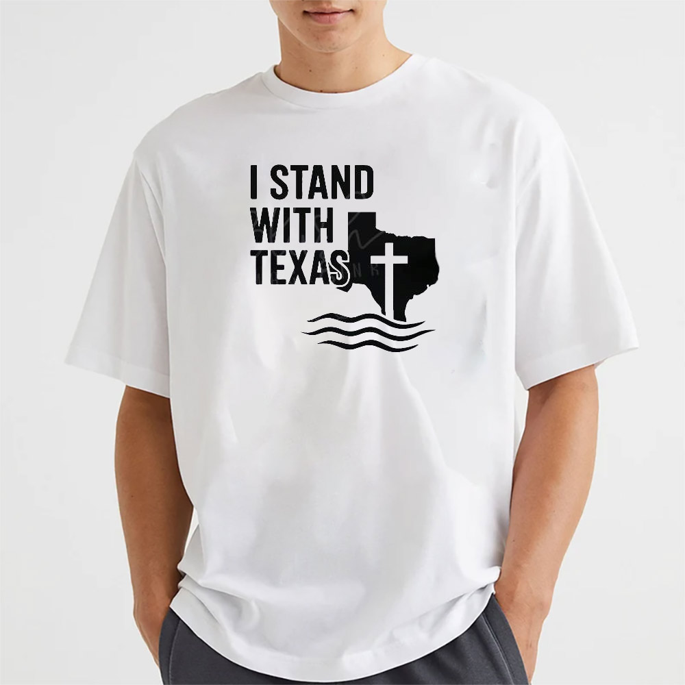 I Stand With Texas Flood Cross Shirt I Stand With Texas Flood Cross Shirt