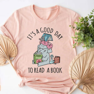 It's A Good Day To Read A Book Cute Elephant Comfort Colors Tee 1