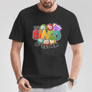 It's Bingo O' Clock Vintage Bingo Caller T shirt 2