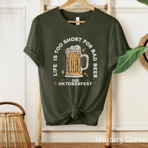 Life Is Too Short For Bad Beer, Oktoberfest 2025 Beer Festival Comfort Colors T shirt 3