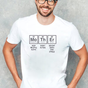 Mother Periodic Table, Funny Mom Shirt Mother Periodic Table, Funny Mom Shirt
