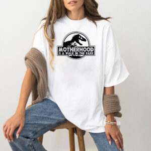 Motherhood Is A Walk In The Park, Mother's Day Shirt 2