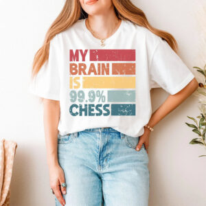 My Brain Is 99.9% Chess Strategy Game Shirt 2