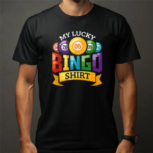 My Lucky Bingo T-Shirt Funny Bingo My Lucky Bingo T-Shirt Funny Bingo