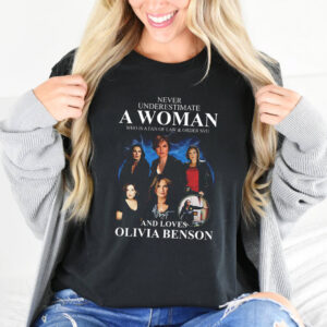 Never Underestimate A Woman Who Lovers Olivia Benson Signature Celebration T-shirt Never Underestimate A Woman Who Lovers Olivia Benson Signature Celebration T-shirt