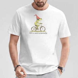 Off to Cause a Kerfuffle Frog T shirt