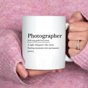 Photographer Definition Unique Gift Cup 3
