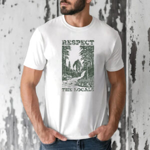 Respect the Locals Big Foot T shirt 1
