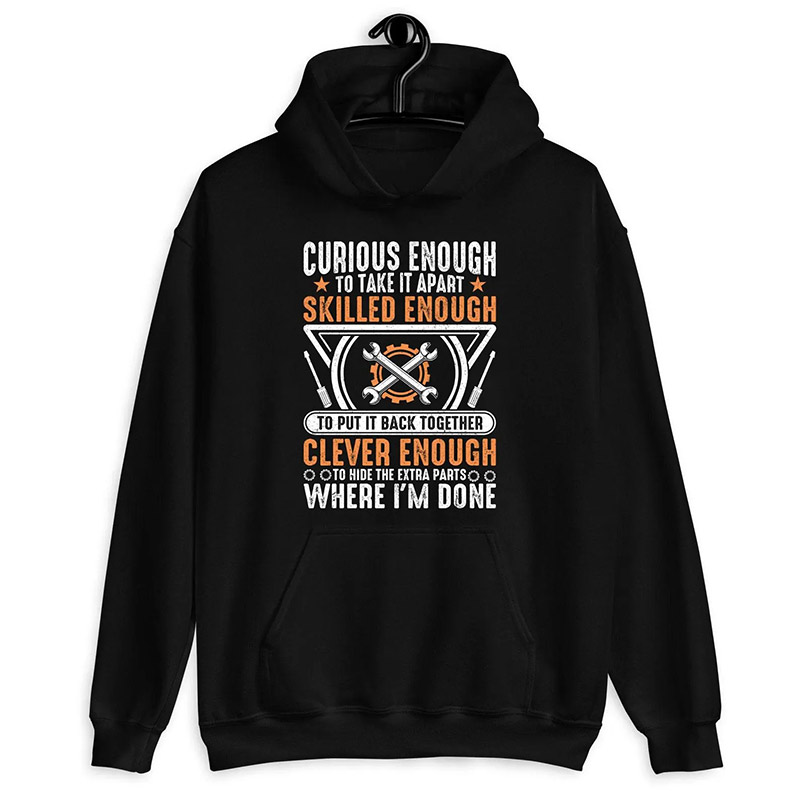 Skill Enough Clever Enough Mechanic Dad Sayings T-shirt Skill Enough Clever Enough Mechanic Dad Sayings T-shirt
